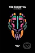Kniha: The Secret Dj (). , 2021 Kniha: The Secret Dj (). , 2021