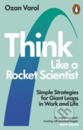 Kniha: Think Like a Rocket Scientist (Ozan Varol). WH Allen, 2021 Kniha: Think Like a Rocket Scientist (Ozan Varol). WH Allen, 2021