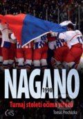 Kniha: Nagano 1998 - Turnaj století očima vítězů (Tomáš Procházka). Čas, 2021 Kniha: Nagano 1998 - Turnaj století očima vítězů (Tomáš Procházka). Čas, 2021
