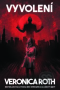 Kniha: Vyvolení (Veronica Roth), 2021 Kniha: Vyvolení (Veronica Roth), 2021