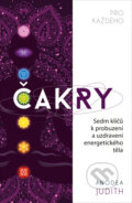 Kniha: Čakry pro každého (Judith Anodea). Edice knihy Omega, 2021 Kniha: Čakry pro každého (Judith Anodea). Edice knihy Omega, 2021