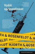 Kniha: Vyšší spravedlnost (Hans Rosenfeldt a Michael Hjorth). Host, 2021 Kniha: Vyšší spravedlnost (Hans Rosenfeldt a Michael Hjorth). Host, 2021