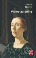 Kniha: Vipère au poing (Hervé Bazin). Livre de poche Kniha: Vipère au poing (Hervé Bazin). Livre de poche