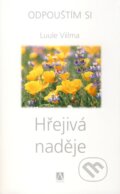 Kniha: Hřejivá naděje (Luule Viilma). Alman, 2010 Kniha: Hřejivá naděje (Luule Viilma). Alman, 2010