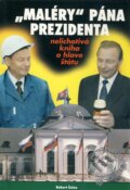 Kniha: "Maléry" pána prezidenta (Robert Čulen). Vox Populi, 2000 Kniha: "Maléry" pána prezidenta (Robert Čulen). Vox Populi, 2000