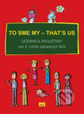 Kniha: To sme my - That's us 1 (Príroda). Príroda, 2010 Kniha: To sme my - That's us 1 (Príroda). Príroda, 2010
