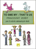 Kniha: To sme my - That's us 1 (Príroda). Príroda, 2010 Kniha: To sme my - That's us 1 (Príroda). Príroda, 2010