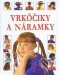 Kniha: Vrkôčiky a náramky (Fiona Watt a Lisa Miles). Svojtka&Co., 2010 Kniha: Vrkôčiky a náramky (Fiona Watt a Lisa Miles). Svojtka&Co., 2010