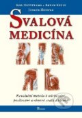 Kniha: Svalová medicína (Bryan Kelly a Joseph Hooper). Poznání, 2010 Kniha: Svalová medicína (Bryan Kelly a Joseph Hooper). Poznání, 2010