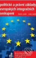 Kniha: Politické a právní základy evropských integračních seskupení (Linda Janků a Martin Janků). C. H. Beck, 2010 Kniha: Politické a právní základy evropských integračních seskupení (Linda Janků a Martin Janků). C. H. Beck, 2010