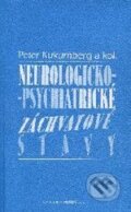 Neurologicko-psychiatrické záchvatové stavy - Peter Kukumberg a kol., Herba, 2003