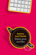 Kniha: Dobrý proti severáku (Daniel Glattauer), 2010 Kniha: Dobrý proti severáku (Daniel Glattauer), 2010