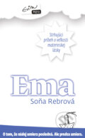 Kniha: Ema (Soňa Rebrová). Evitapress, 2010 Kniha: Ema (Soňa Rebrová). Evitapress, 2010