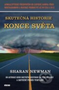 Kniha: Skutečná historie konce světa (Sarah Newman). Víkend, 2010 Kniha: Skutečná historie konce světa (Sarah Newman). Víkend, 2010