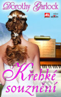Kniha: Křehké souznění (Dorothy Garlock). Alpress, 2010 Kniha: Křehké souznění (Dorothy Garlock). Alpress, 2010