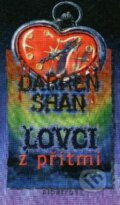 Kniha: Lovci z přítmí (Darren Shan). Albatros SK, 2007 Kniha: Lovci z přítmí (Darren Shan). Albatros SK, 2007
