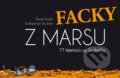 Kniha: Facky z Marsu (Pavel Tomeš). Mladá fronta, 2010 Kniha: Facky z Marsu (Pavel Tomeš). Mladá fronta, 2010