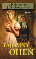 Kniha: Tajomný oheň (Johanna Lindsey), 2010 Kniha: Tajomný oheň (Johanna Lindsey), 2010