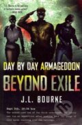 Kniha: Beyond Exile: Day by Day Armageddon (J. L. Bourne). Simon & Schuster, 2010 Kniha: Beyond Exile: Day by Day Armageddon (J. L. Bourne). Simon & Schuster, 2010