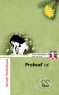 Kniha: Prebuď sa! (Daniela Peleščáková), 2010 Kniha: Prebuď sa! (Daniela Peleščáková), 2010