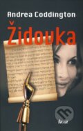 Kniha: Židovka (Andrea Coddington). Ikar, 2010 Kniha: Židovka (Andrea Coddington). Ikar, 2010