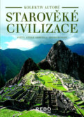 Kniha: Starověké civilizace (Rebo). Rebo, 2010 Kniha: Starověké civilizace (Rebo). Rebo, 2010