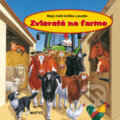 Kniha: Zvieratá na farme (Matys). Matys, 2010 Kniha: Zvieratá na farme (Matys). Matys, 2010