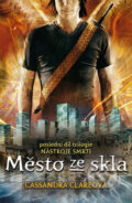 Kniha: Město ze skla (Cassandra Clare). Mladá fronta, 2010 Kniha: Město ze skla (Cassandra Clare). Mladá fronta, 2010