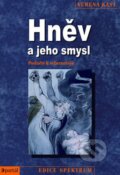 Kniha: Hněv a jeho smysl (Verena Kastová). Portál, 2010 Kniha: Hněv a jeho smysl (Verena Kastová). Portál, 2010