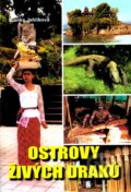 Kniha: Ostrovy živých draků (Blanka Jehlíková). Akcent, 2010 Kniha: Ostrovy živých draků (Blanka Jehlíková). Akcent, 2010