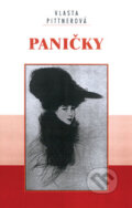 Kniha: Paničky (Vlasta Pittnerová). Akcent, 2010 Kniha: Paničky (Vlasta Pittnerová). Akcent, 2010