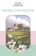 Kniha: Povídky pod polštář (Vlasta Javořická). Akcent, 2010 Kniha: Povídky pod polštář (Vlasta Javořická). Akcent, 2010
