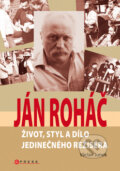 Kniha: Ján Roháč (Václav Junek). Computer Press, 2010 Kniha: Ján Roháč (Václav Junek). Computer Press, 2010