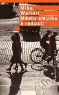 Kniha: Město smutku a radosti (Mika Waltari), 2010 Kniha: Město smutku a radosti (Mika Waltari), 2010