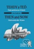 Kniha: Tehdy a teď - Then and now (Libor Prudký). Aleš Čeněk, 2010 Kniha: Tehdy a teď - Then and now (Libor Prudký). Aleš Čeněk, 2010