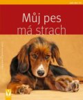 Kniha: Můj pes má strach (Anja Mack a Kirsten Wolf). Vašut, 2010 Kniha: Můj pes má strach (Anja Mack a Kirsten Wolf). Vašut, 2010