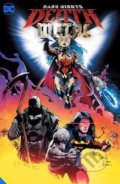 Kniha: Dark Nights: Death Metal (Greg Capullo a Scott Snyder). DC Comics, 2021 Kniha: Dark Nights: Death Metal (Greg Capullo a Scott Snyder). DC Comics, 2021