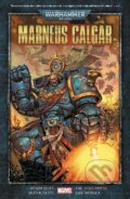 Kniha: Marneus Calgar (Kieron Gillen). Marvel, 2021 Kniha: Marneus Calgar (Kieron Gillen). Marvel, 2021