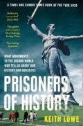 Kniha: Prisoners of History (Keith Lowe). HarperCollins, 2021 Kniha: Prisoners of History (Keith Lowe). HarperCollins, 2021
