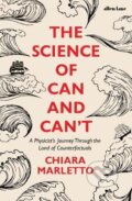 The Science of Can and Can&#039;t - Chiara Marletto, Penguin Books, 2021