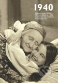Kniha: Jaké to tenkrát bylo aneb Co se stalo v roce, kdy jste se narodili 1940 (Krásná paní). Krásná paní, 2020 Kniha: Jaké to tenkrát bylo aneb Co se stalo v roce, kdy jste se narodili 1940 (Krásná paní). Krásná paní, 2020