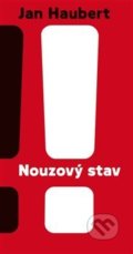 Kniha: Nouzový stav (Jan Haubert). Julius Zirkus, 2021 Kniha: Nouzový stav (Jan Haubert). Julius Zirkus, 2021