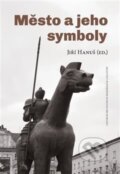 Kniha: Město a jeho symboly (Jiří Hanuš). Centrum pro studium demokracie a kultury, 2021 Kniha: Město a jeho symboly (Jiří Hanuš). Centrum pro studium demokracie a kultury, 2021