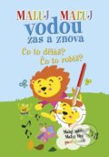 Kniha: Maluj Maľuj vodou zas a znova Co to děláš? Čo to robíš? (Ottovo nakladatelství). Ottovo nakladatelství, 2021 Kniha: Maluj Maľuj vodou zas a znova Co to děláš? Čo to robíš? (Ottovo nakladatelství). Ottovo nakladatelství, 2021