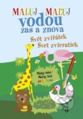 Kniha: Maluj vodou zas a znova: Svět zvířátek / Maľuj vodou zas a znova: Svet zvieratiek (Ottovo nakladatelství). Ottovo nakladatelství, 2021 Kniha: Maluj vodou zas a znova: Svět zvířátek / Maľuj vodou zas a znova: Svet zvieratiek (Ottovo nakladatelství). Ottovo nakladatelství, 2021