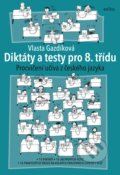 Kniha: Diktáty a testy pro 8. třídu (Vlasta Gazdíková). Edika, 2021 Kniha: Diktáty a testy pro 8. třídu (Vlasta Gazdíková). Edika, 2021
