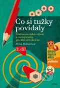 Kniha: Co si tužky povídaly (Jiřina Bednářová). Edika, 2021 Kniha: Co si tužky povídaly (Jiřina Bednářová). Edika, 2021