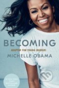 Kniha: Becoming: Adapted for Young Readers (Michelle Obama). Folio, 2021 Kniha: Becoming: Adapted for Young Readers (Michelle Obama). Folio, 2021