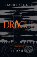 E-kniha: Dracul (Dacre Stoker a J.D. Barker), 2020 E-kniha: Dracul (Dacre Stoker a J.D. Barker), 2020