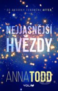 Kniha: Nejjasnější hvězdy (Anna Todd). YOLi CZ, 2022 Kniha: Nejjasnější hvězdy (Anna Todd). YOLi CZ, 2022